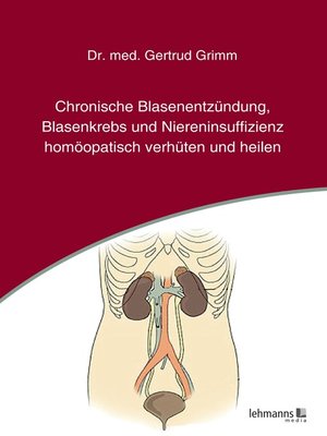 cover image of Chronische Blasenentzündung, Blasenkrebs und Niereninsuffizienz
